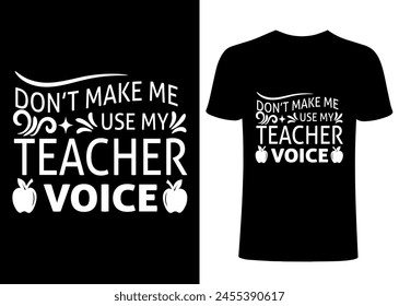 Teacher T-shirt Design, Vector Teacher T shirt , Teacher typography ,creative Teach Collection, teachers day illustration , Teacher's Day T shirt.