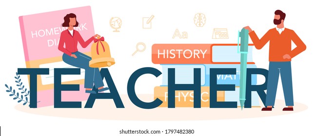 Teacher typographic header. Profesor planning curriculum, meeting parents. School or college workers. Idea of education and knowledge. Isolated flat vector illustration