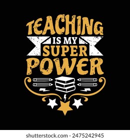 Teacher typographic quotes t shirt design vector graphic.