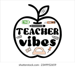 TEACHER vibes svg, Teacher ,Teacher appreciation T shirt, teacher life, Printable, Cricut  Silhouette files pancil svg, svg