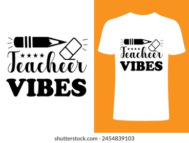 Teacher vibes T shirt .Back to school  T shirt Design, Vector Teacher T shirt ,creative Teach Collection, teachers day illustration , Teacher's Day T shirt. Teacher typography. 