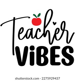 Teacher Vibes T shirt design Vector File