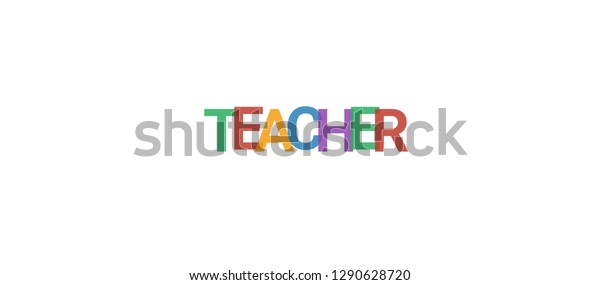 Teacher Word Concept Colorful Teacher On Stock Vector (Royalty Free ...