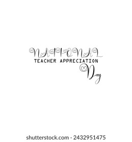 Teachers appreciation gift. Hand drawn school gratitude quote. Teacher appreciation week is observed each year in May.