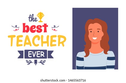Teachers appreciation week, award for best pedagogue at school, university or kindergarten. Vector best master ever, portrait of young professor and lettering. Flat cartoon
