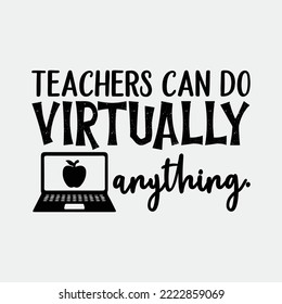 Teachers can virtually do anything SVG Cut File  silhouette cameo