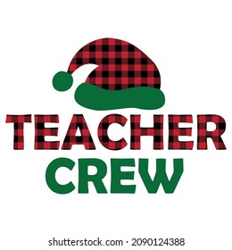 Teachers Crew, Christmas shirt print template, Plaid pattern in santa's hat