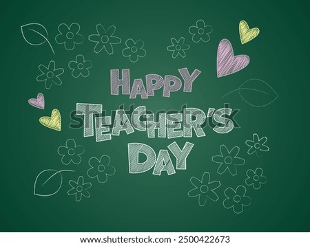 Teacher's Day Banner. Happy Teacher's Day letters are written on the blackboard. Vector illustration