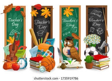 Teachers Day blackboard banners of education holiday. Vector school supplies and student stationery with books, pens and pencils, pupil bag, class chalkboard and microscope, greeting card design