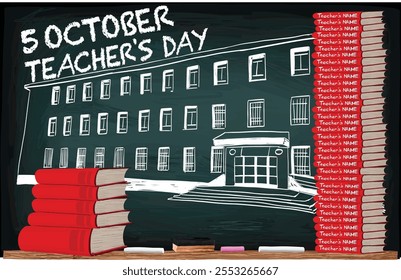 Teacher's day celebrating school drawing on the blackboard. You can write teachers' name and principal name on the books. Each book represent one teacher at school. Written with chalks.