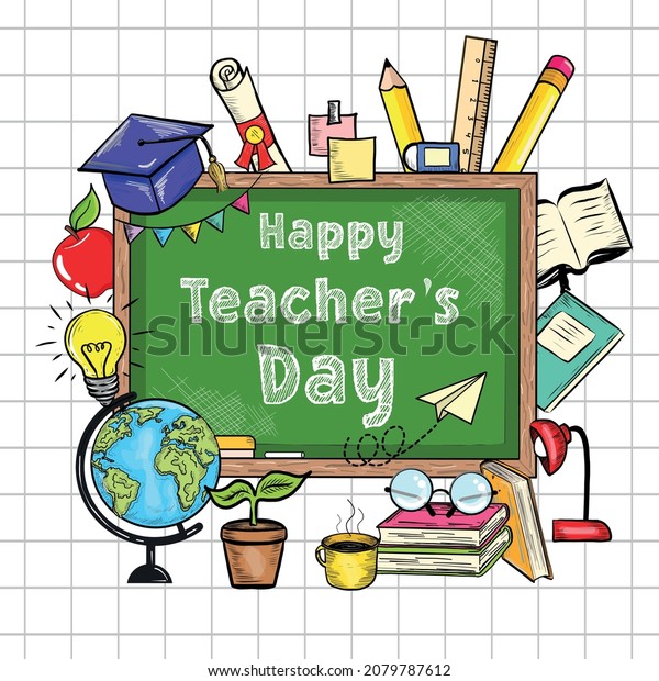 Teacher\'s Day Celebration Card Background.\
Happy Teacher\'s Day Chalk Text on Classroom Board with School\
Equipments. Hand Drawn Vintage Style Educational Stationary Banner.\
Retro Education\
Elements.