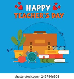 Teacher's day concept background and books, bag, Clock, apple, banner, greeting card, etc.