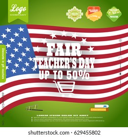 Teacher's Day fair vector poster with white text, american flag, labels, shadow on the gradient green background.