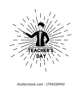 Teacher's day with lettering. Holiday grunge vintage illustration with sun rays in the background