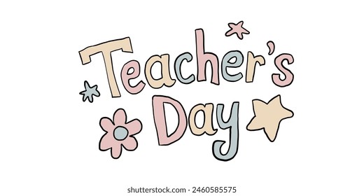 teacher's day lettering vector illustration, hand lettering, colorful color. Separate element, autumn, holiday