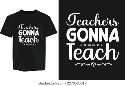 Teachers Day motivational tshirt design template, stickers, use any place. teachers day tshirt design