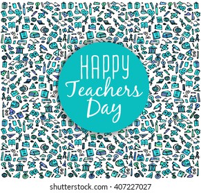 Teachers day. School doodles Supplies. Composition of Hand Drawn Vector Illustration. Design Elements