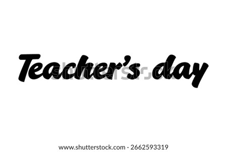 Teachers day text quote for banner poster or card, happy teachers day hand lettering