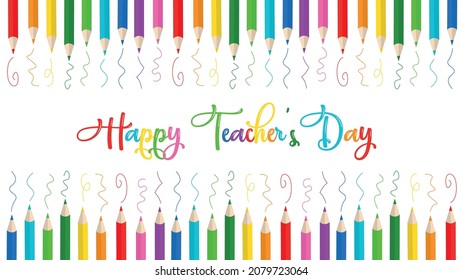 Teacher's Day Vector Banner Design. Happy Teacher's Day Greeting Card or Banner with Vertical Colorful Pencils Frame. Colorful Stationary Frame template.