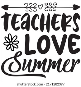 Teachers Love Summer T-shirt Design Vector File