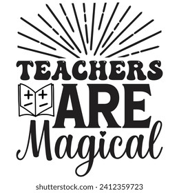 teachers are magical t shirt design