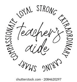 teachers ride loyal strong caring smart background inspirational quotes typography lettering design