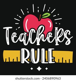 Teachers rule elementary school teachings typography tshirt design 