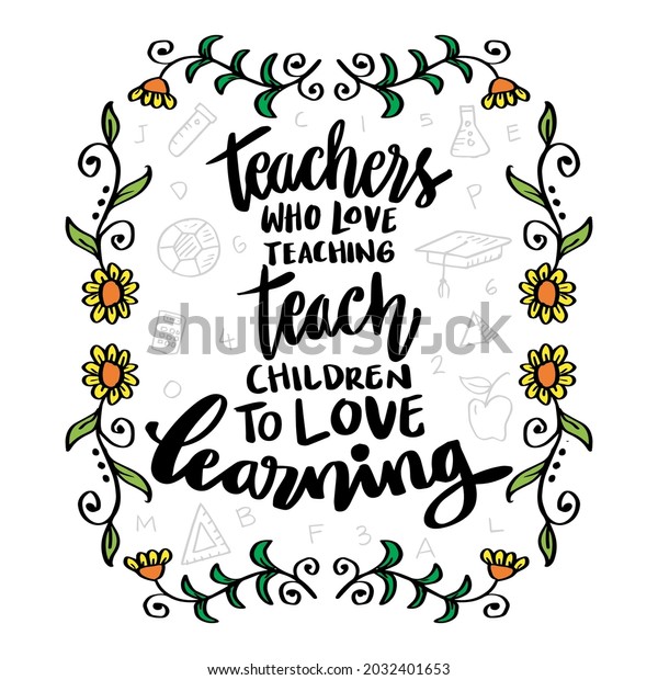 Teachers Who Love Teaching Teach Children Stock Vector (Royalty Free ...