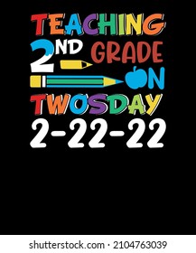 Teaching 2nd Grade on Twosday february 2022 t-shirt design SVG