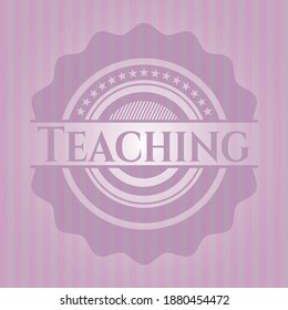 Teaching badge with pink background. Conceptual design.