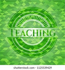 Teaching green emblem. Mosaic background