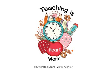 Teaching is Heart Work PNG T-Shirt Design