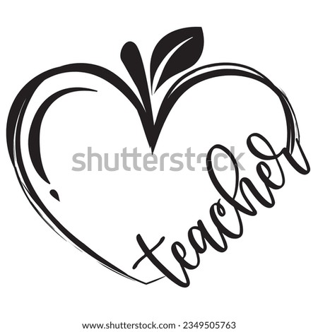 Teaching is heart work vector illustration. Teaching fills my heart. I love teaching typography. Good for card, poster, banner, t-shirt, mug, sticker school design