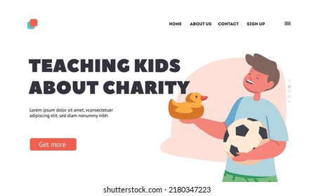 Teaching Kids about Charity Landing Page Template. Little Child Playing with Toys. Kid with Rubber Duck and Ball. Kids Activity, Donation, Boy Character Fun Game. Cartoon People Vector Illustration