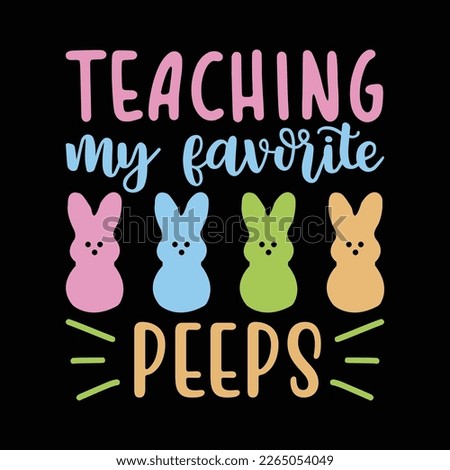 Teaching My Favorite Peeps funny Bunny