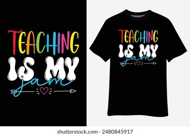 Teaching Is My Jam Back To School T-Shirt Design