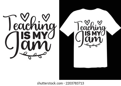 Teaching is My Jam svg design