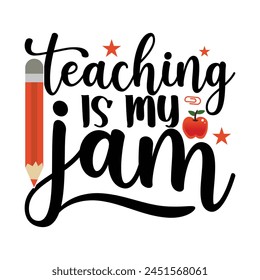 Teaching Is My Jam T-shirt Quotes Vector Design Illustration Clipart Ep