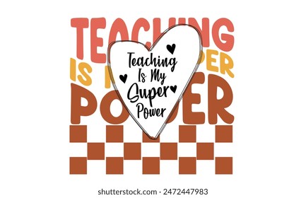 Teaching Is My Super Power PNG T-Shirt Design