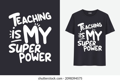 teaching is my super power t shirt design