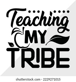 Teaching My Tribe SVG Printable Vector Illustration