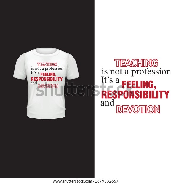 Teaching Not Profession Feeling Typography T Stock Vector (Royalty Free ...