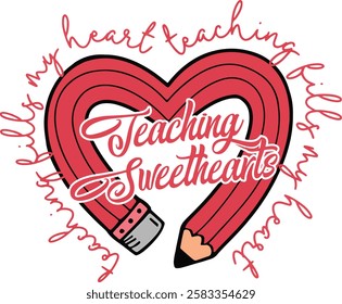 Teaching Sweethearts Teaching Fills My Heart