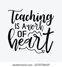 Teaching is a Work of Heart Svg Cricut Cut Files