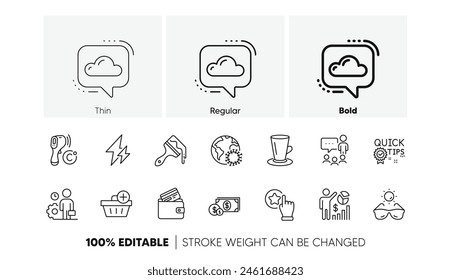 Teacup, Add purchase and Rate button line icons. Pack of Coronavirus, Employee, Brush icon. Cloud communication, Sunglasses, People chatting pictogram. Debit card, Quick tips. Line icons. Vector