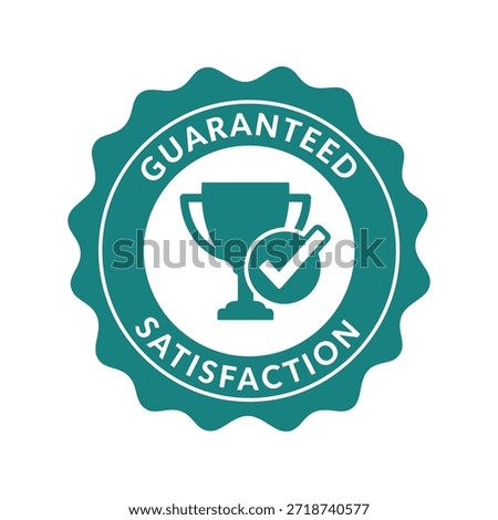 Teal guaranteed satisfaction badge with trophy icon Vector