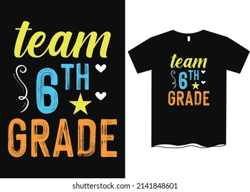 Team 6th Grade T-Shirt Design