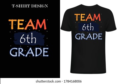 team 6th-grade t-shirt design. back to school t-shirt design.