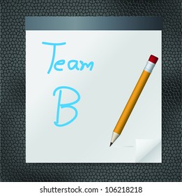 Team B text on curl paper sheet and yellow pencil on black leather pad,vector