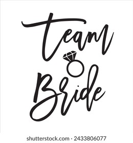 team bride background inspirational positive quotes, motivational, typography, lettering design